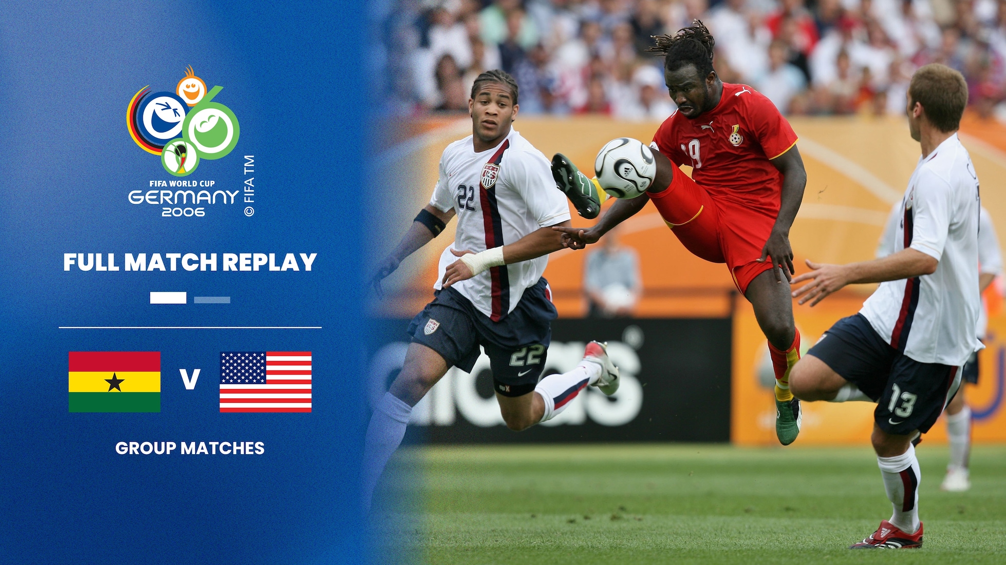 Ghana - États-Unis | Groupe E | Coupe du Monde de la FIFA, Allemagne 2006™ | Match complet