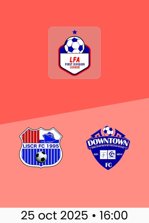 LISCR FC vs Downtown FC | LFA First Division League 2025/26