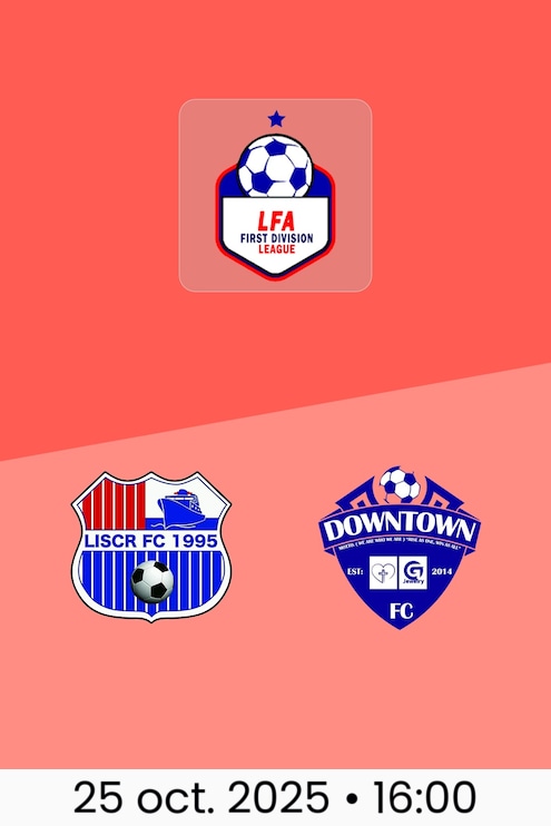 LISCR FC - Downtown FC | LFA First Division League 2025/26