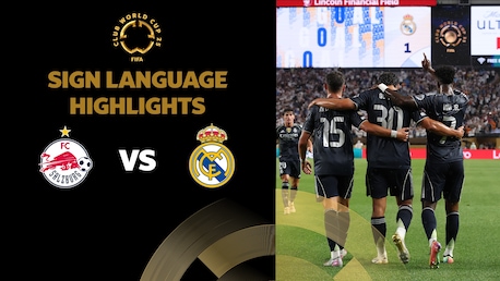 FC Salzburg v Real Madrid C.F. | Group H | FIFA Club World Cup 2025™ | Highlights (Sign Language)