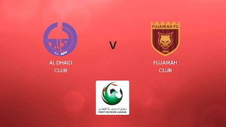 Al Dhaid Club vs Fujairah Club | UAE First Division League | Partido Completo