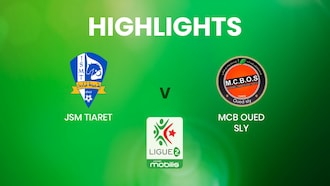 JSM Tiaret v MCB Oued Sly | Ligue 2 | Algeria | Highlights