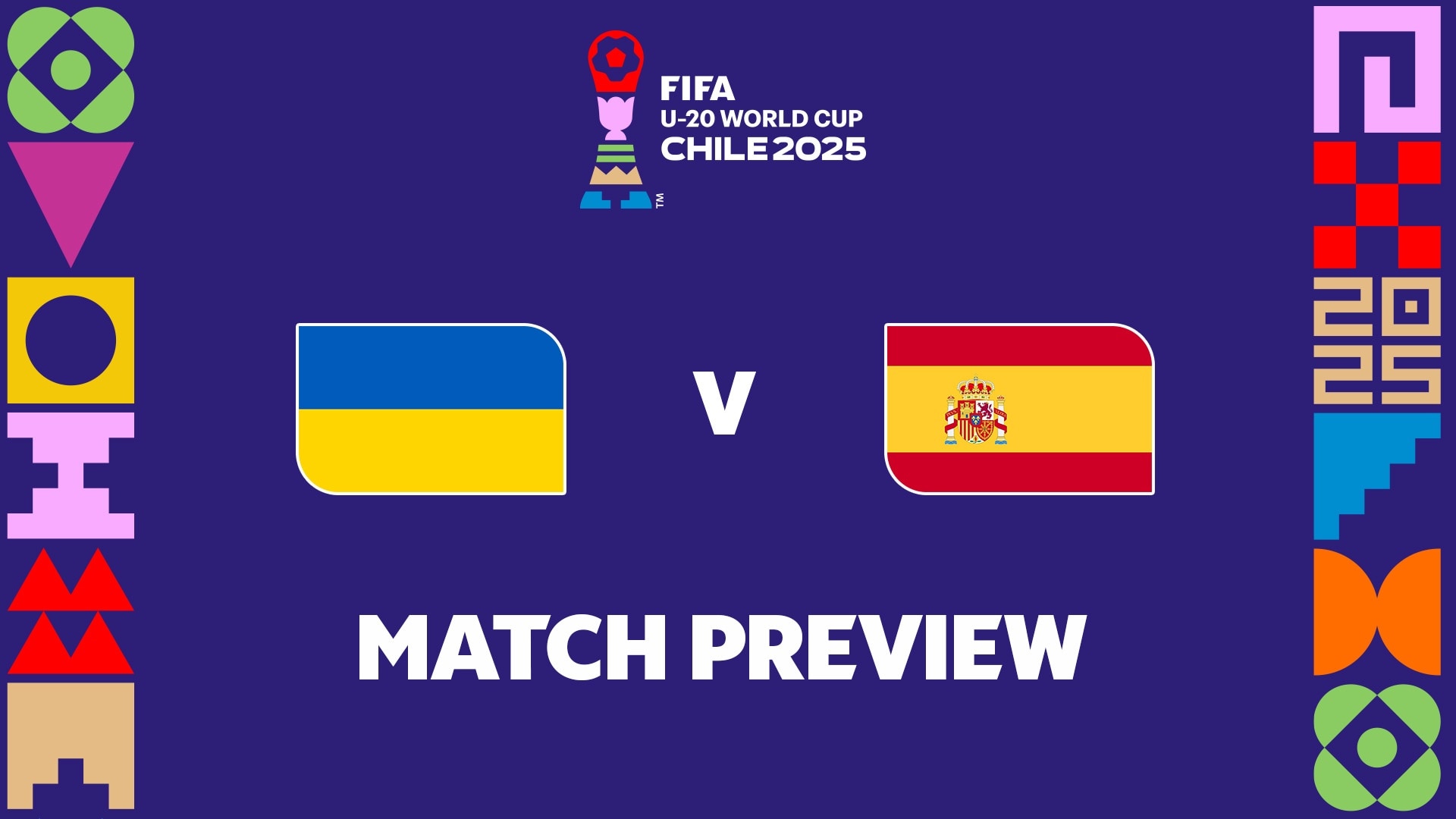 Ukraine - Spanien | Achtelfinale | FIFA U-20-Weltmeisterschaft Chile 2025™ | Vorschau