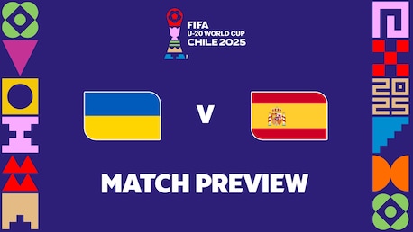 Ucrânia x Espanha | Oitavas de final | Copa do Mundo Sub-20 da FIFA Chile 2025™ | Prévia da partida