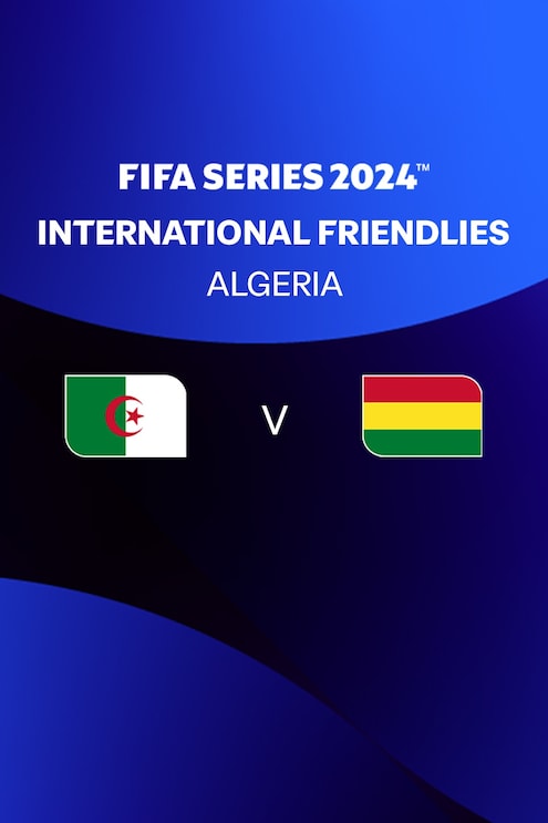 Argélia x Bolívia | Série FIFA 2024 Argélia™ | Jogo Completo