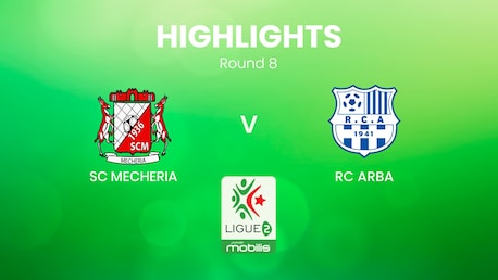 SC Mecheria - RC Arba | Ligue 2 2024/25 | Algerie | Résumé vidéo