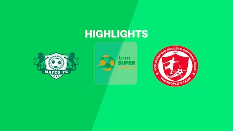 MAFCO FC vs FCB Nyasa Big Bullets | TNM Super League 2025 | Highlights