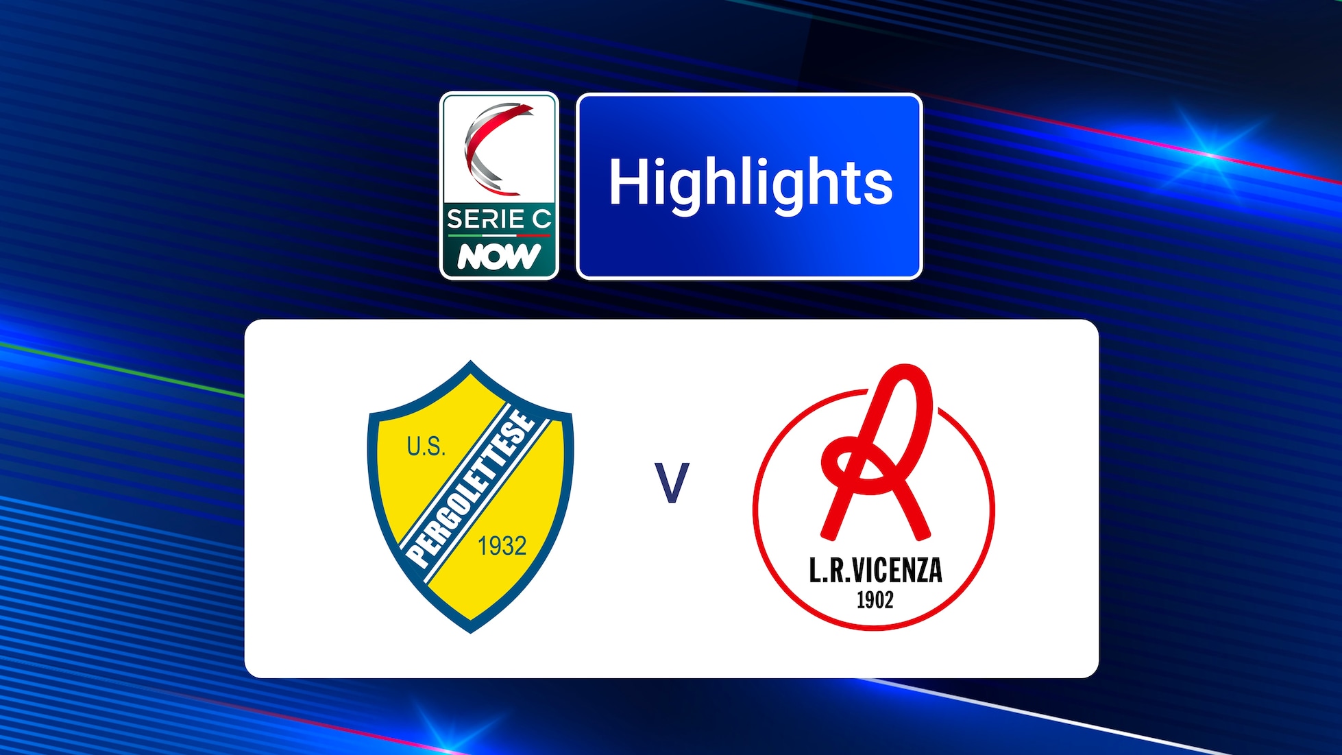 Pergolettese v Vicenza | Serie C NOW | Highlights