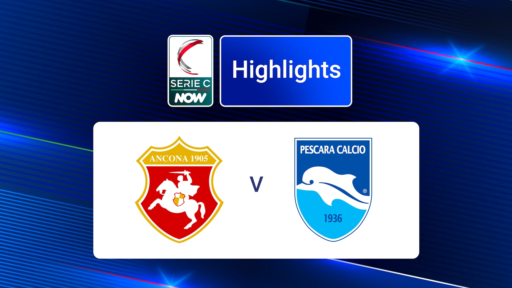 Ancona-Pescara | Girone B | Serie C NOW | Highlights