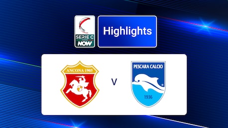 Ancona v Pescara | Group B | Serie C NOW | Highlights