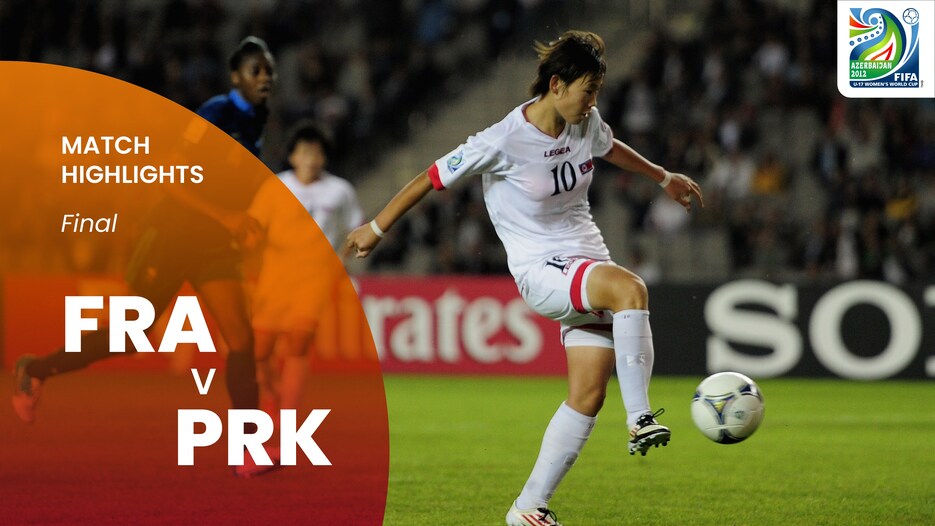 France v Korea DPR | Final | FIFA U-17 Women's World Cup Azerbaijan 2012™ | Highlights