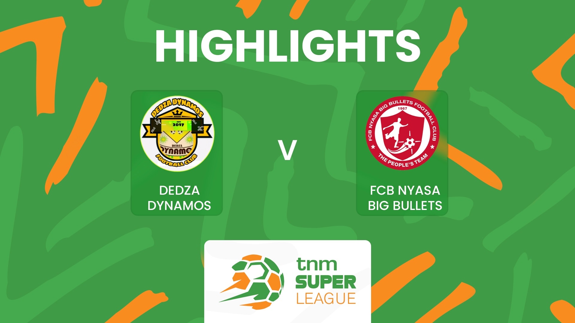 Dedza Dynamos FC vs FCB Nyasa Big Bullets | TNM Super League 2025 | Highlights