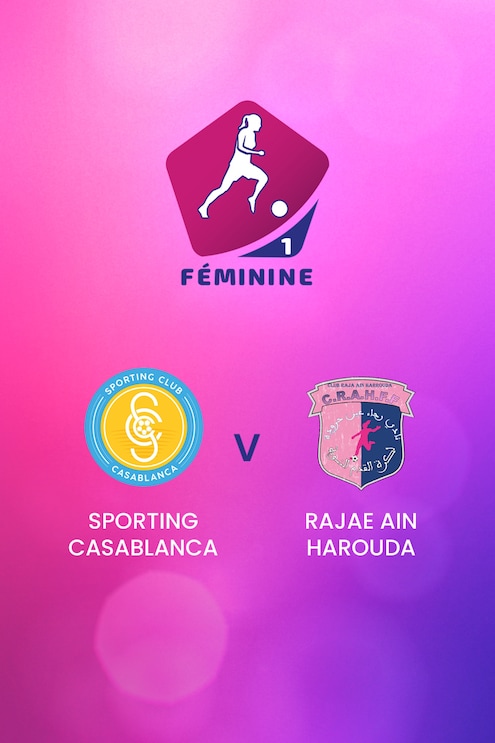 Sporting Casablanca - Rajae Ain Harouda | Championnat D1 Féminine 2024-25 | Match complet