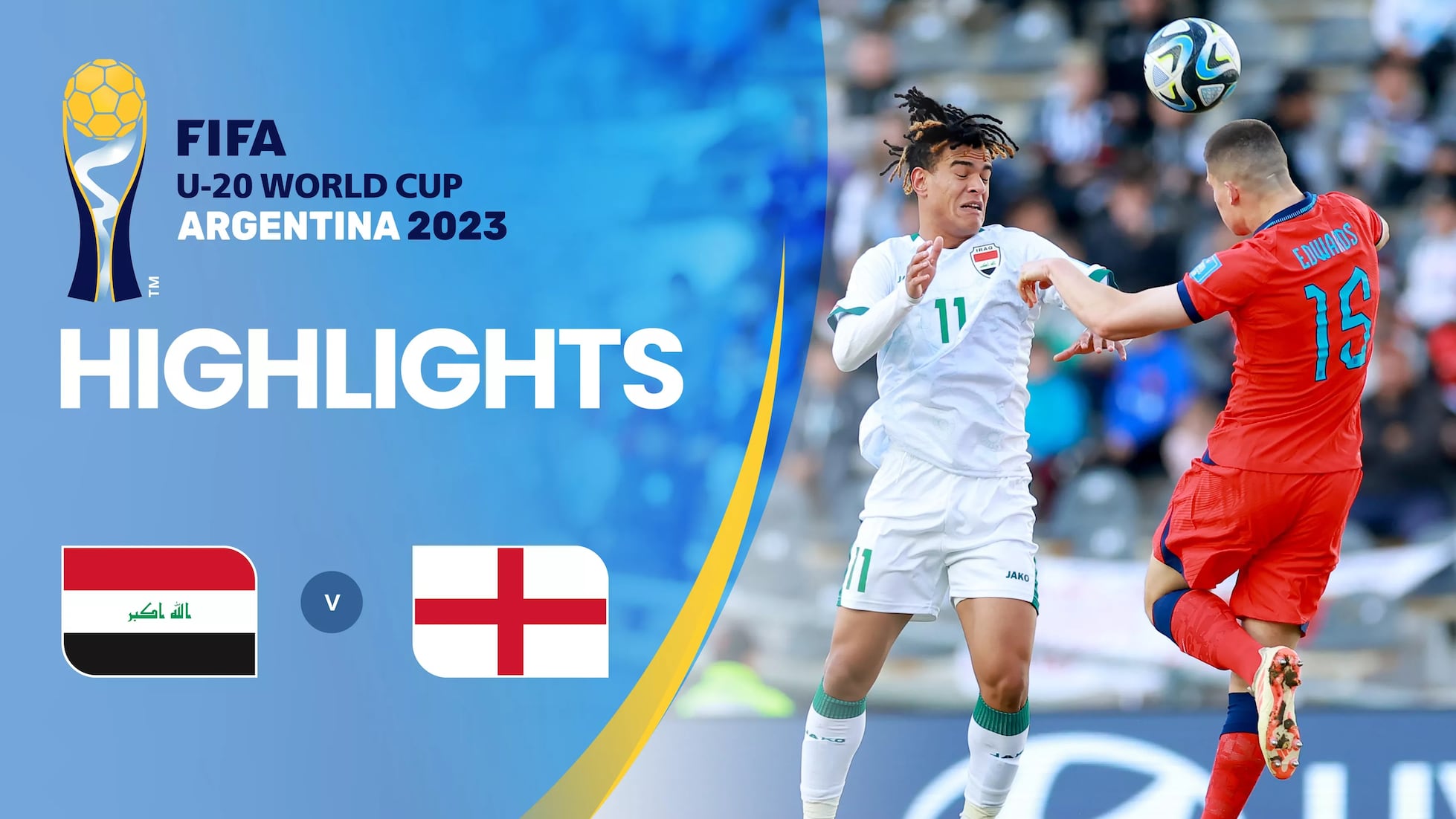 Irak - England | Gruppe E | FIFA U-20-Weltmeisterschaft Argentinien 2023™ | Highlights