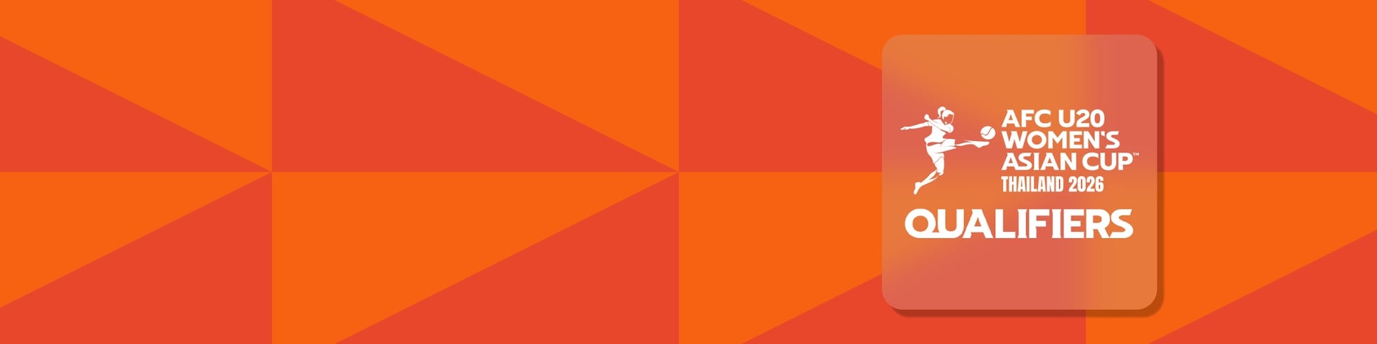Match completi -  Qualificazioni alla Coppa d'Asia femminile AFC U20™ Thailandia 2026