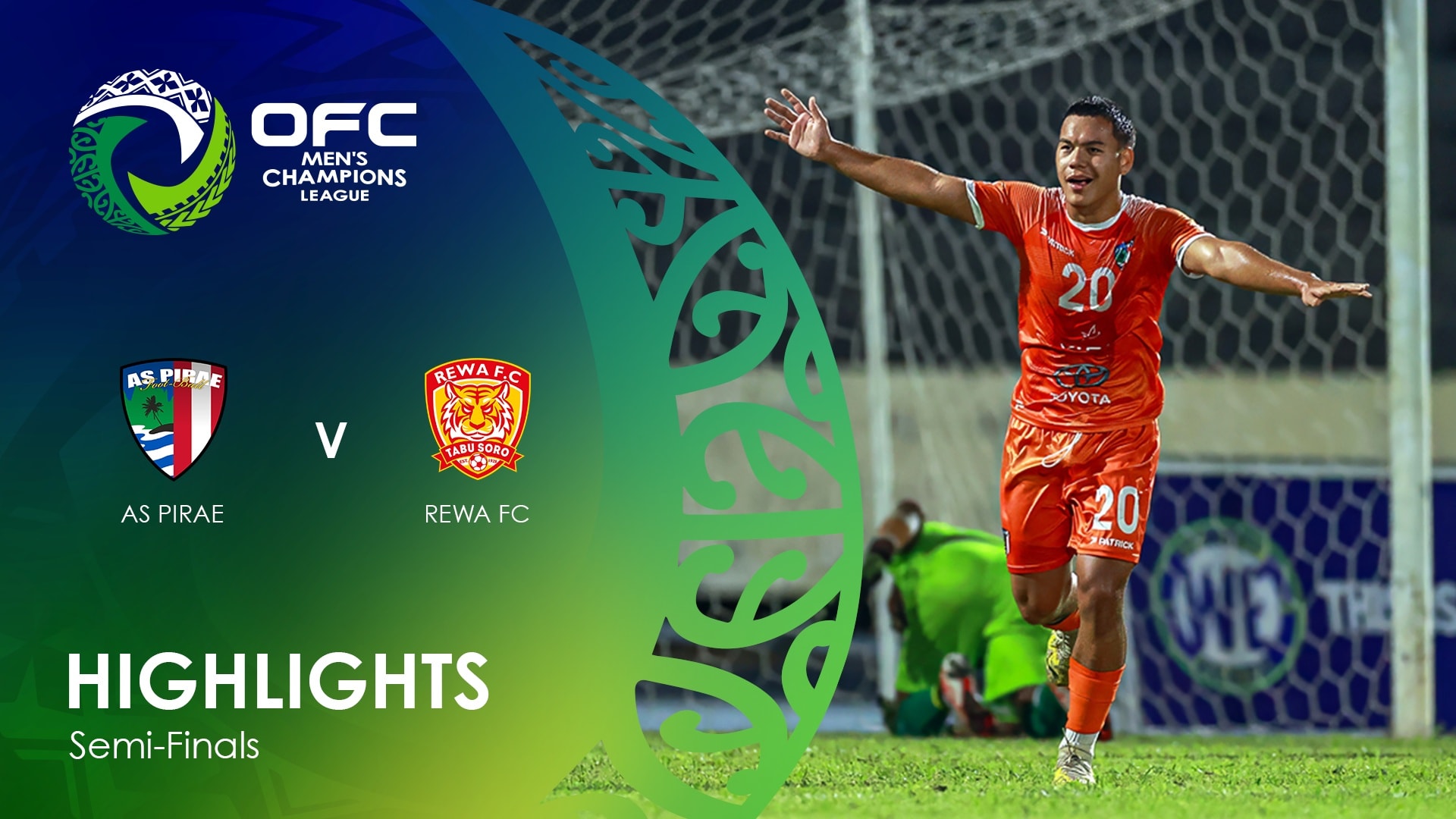 AS Pirae v Rewa F.C. | Semi-finals | OFC Men's Champions League | Highlights
