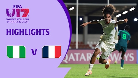 Nigeria v France | Group D | FIFA U-17 Women's World Cup Morocco 2025™ | Highlights