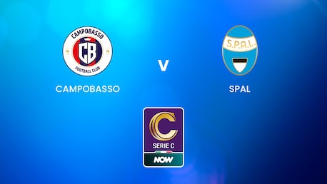 Campobasso v SPAL | Serie C NOW | Full Match Replay