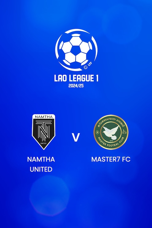 Namtha United vs Master7 FC | Lao League 1 2024/25 | Partido completo