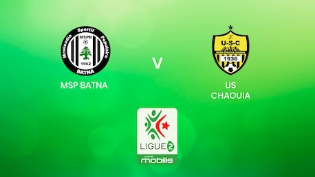 MSP Batna v US Chaouia | Ligue 2 2024/25 | Algeria | Full Match Replay