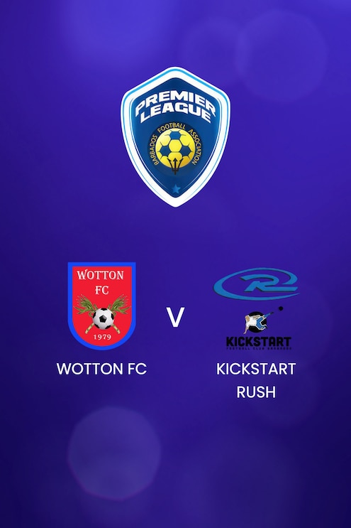 Wotton FC vs Kickstart Rush | BFA Premier League 2025 | Partido completo