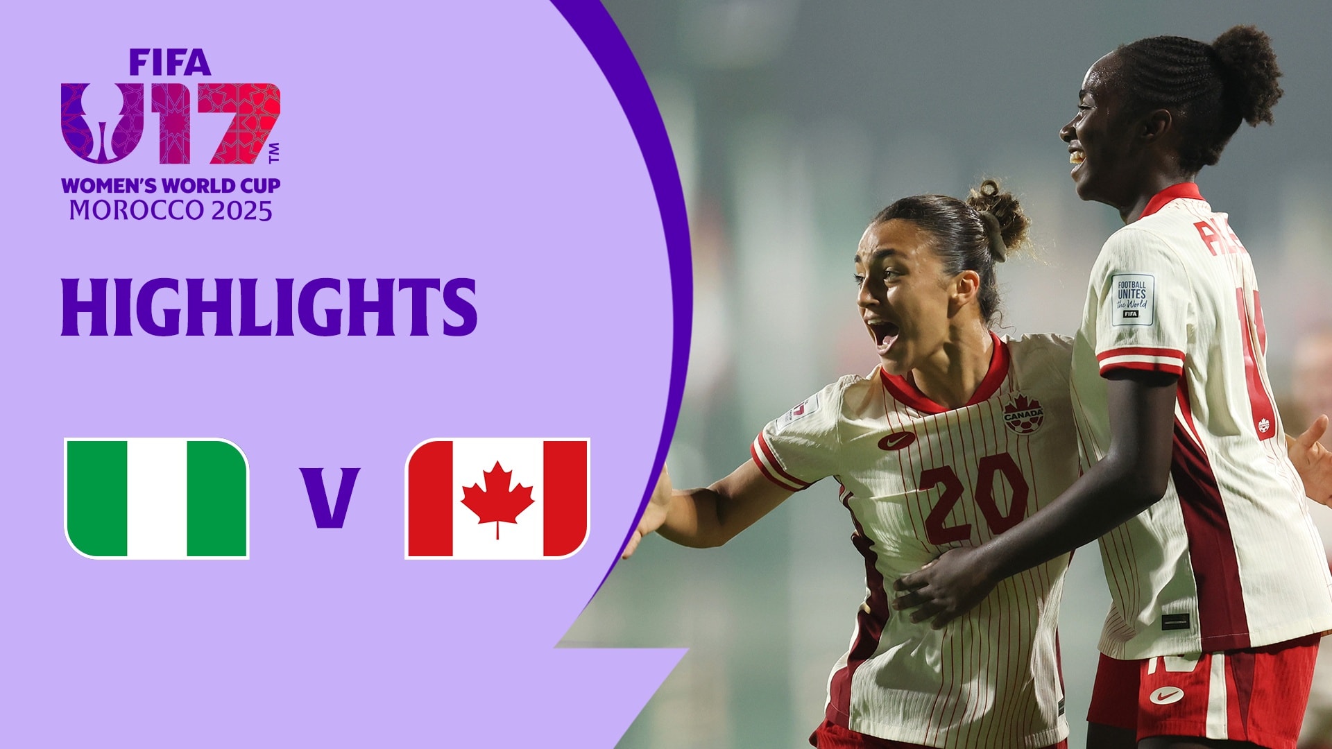 Nigeria v Canada | Group D | FIFA U-17 Women's World Cup Morocco 2025™ | Highlights