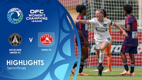 Auckland United FC v Tafea FC | Semi-finals | OFC Women’s Champions League | Highlights