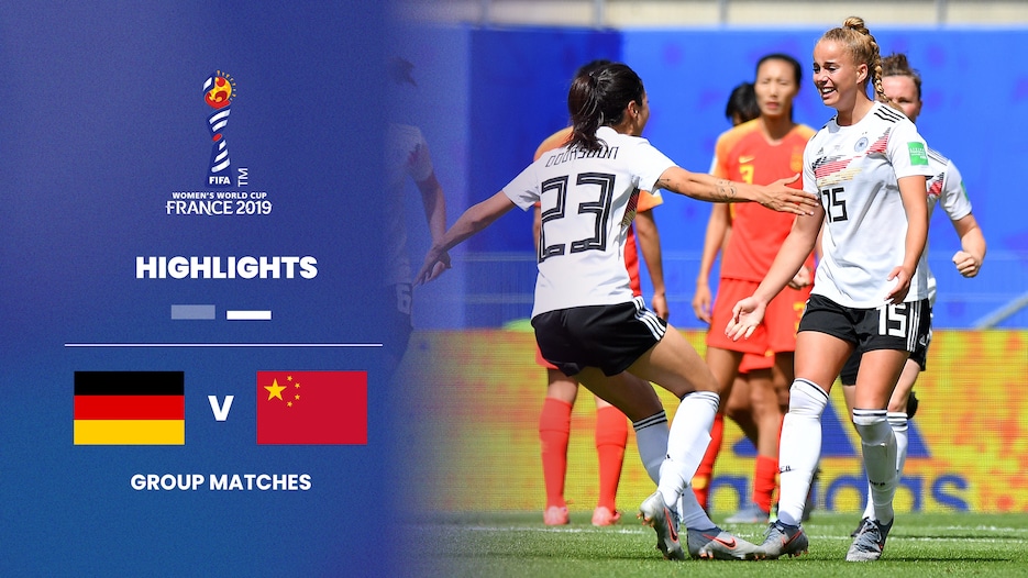 Deutschland - VR China | Gruppe B | FIFA Frauen-Weltmeisterschaft Frankreich 2019™ | Highlights