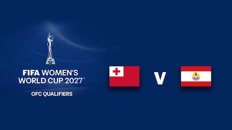 Tonga v Tahiti | Friendly | OFC Qualifiers | FIFA Women's World Cup 27™