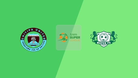 Chitipa United - MAFCO FC | TNM Super League 2025 | Match complet