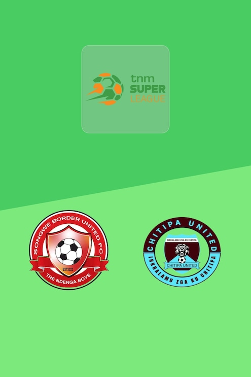 Songwe Border United - Chitipa United | TNM Super League 2025  | Match completo