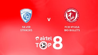 Silver Strikers - FCB Nyasa Big Bullets | Finale | Airtel Top 8 2024 | Malawi | Match completo