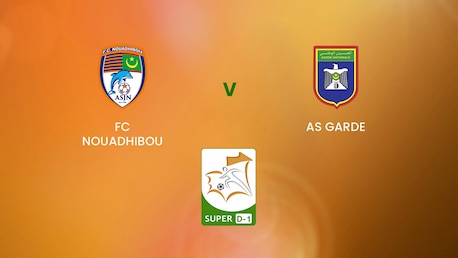 FC Nouadhibou - AS Garde | Super D-1 2024/25 | Mauritania | Match complet
