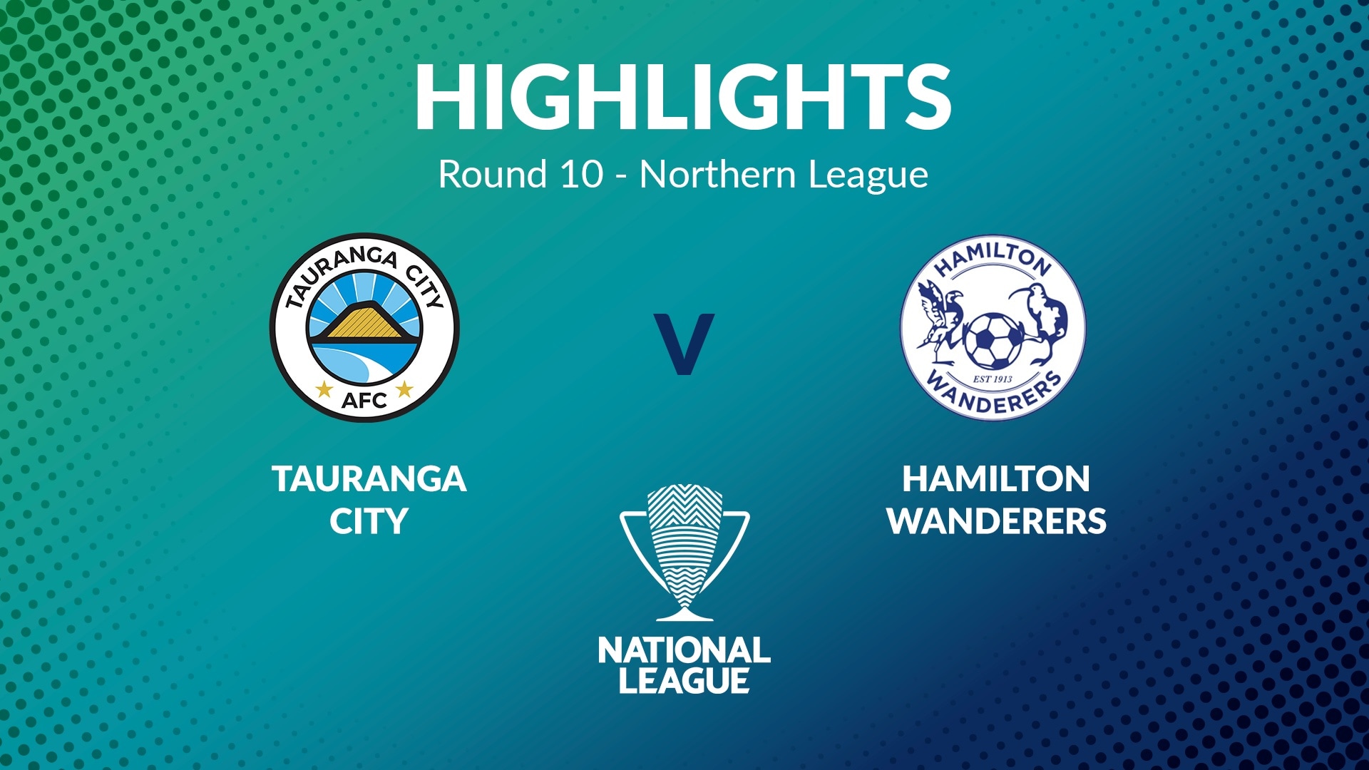 Tauranga City - Hamilton Wanderers | Giornata 10 | Northern League | Men's National League Regional Phase | Highlights
