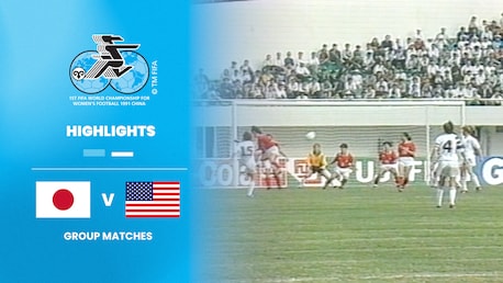 Japón vs EE. UU. | Grupo B | Copa Mundial del Fútbol Femenino de la FIFA RP China 1991™ | Highlights