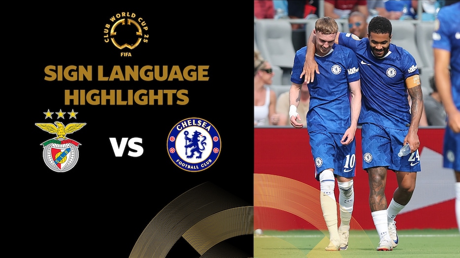 SL Benfica x Chelsea FC | Oitavas de final | FIFA Club World Cup 2025™ | Melhores momentos (Linguagem de sinais)