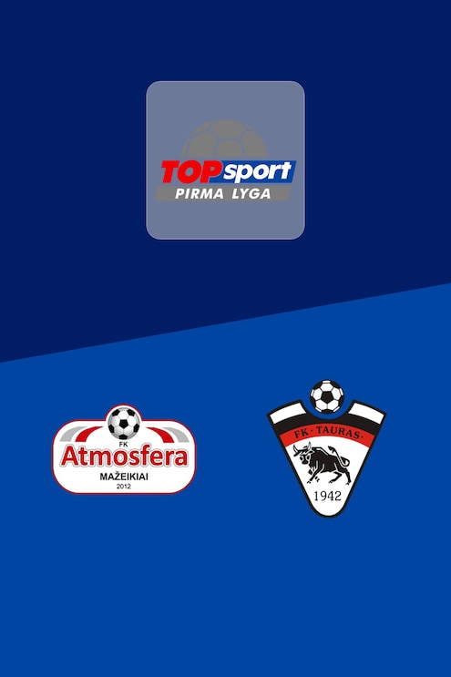 Atmosfera - Tauras | Pirma Lyga 2025 | Match complet