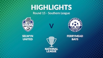 Selwyn United - Ferrymead Bays | Tour 15 | Southern League | Men's National League Regional Phase | Résumé vidéo