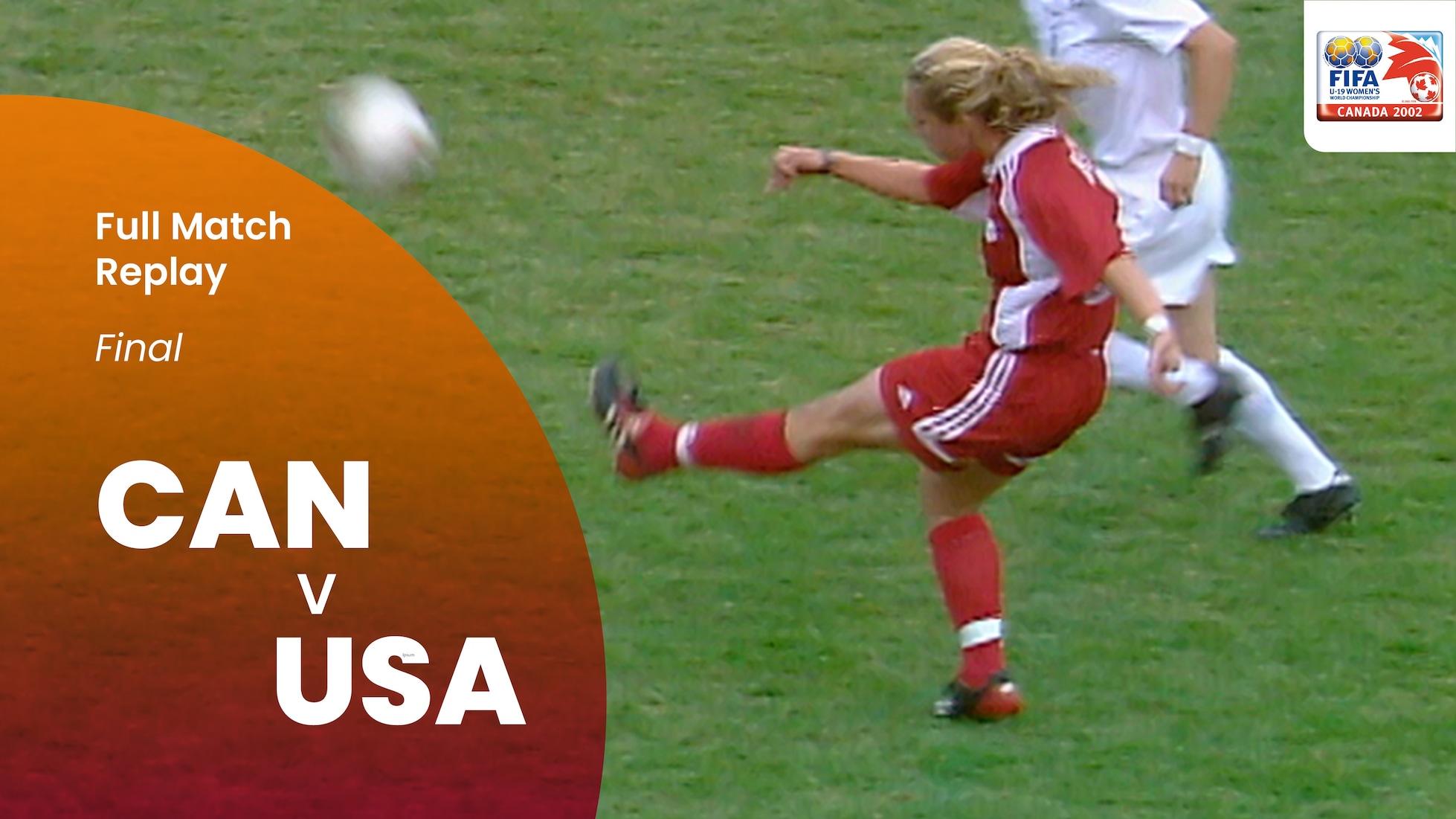 Canada - Stati Uniti | Finale | Campionato mondiale femminile FIFA Under 19 Canada 2002 | Match completo