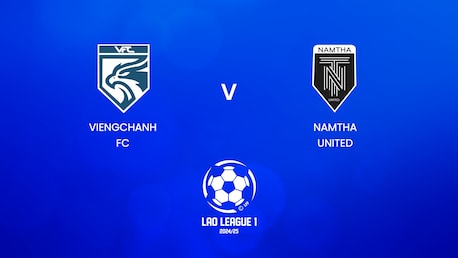 Viengchanh FC - Namtha United | Lao League 1 2024/25 | Spiel in voller Länge