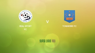 Real Sport FC - Tonnerre FC