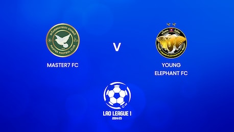 Master7 FC - Young Elephants FC | Lao League 1 2024/25 | Match completo
