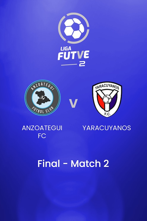 Anzoátegui - Yaracuyanos | Liga FUTVE 2 | Venezuela | Spiel in voller Länge