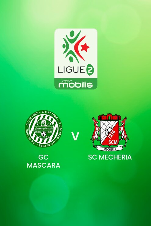 GC Mascara - SC Mecheria | Ligue 2 2024/25 | Algeria | Match completo