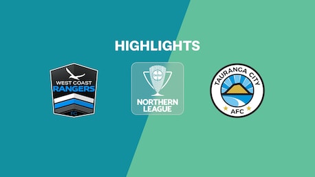 West Coast Rangers x Tauranga City | Liga do Norte | Liga Nacional 2025 | Melhores momentos