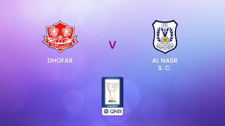 Dhofar - Al Nasr SC | Quarti di Finale - Andata | Coppa di Sua Maestà | Oman | Match completo