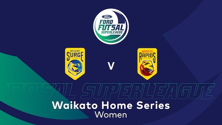 BOP Surge v Waikato Rapids | Ford Futsal SuperLeague 2025 (Women) | Full Match Replay