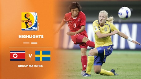 Corea del Nord - Svezia | Gruppo B | Coppa del Mondo Femminile FIFA Cina 2007 | Highlights