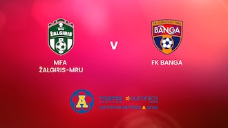 MFA Žalgiris-MRU v FK Banga | TOPO centras euronics moterų A lyga | Full Match Replays