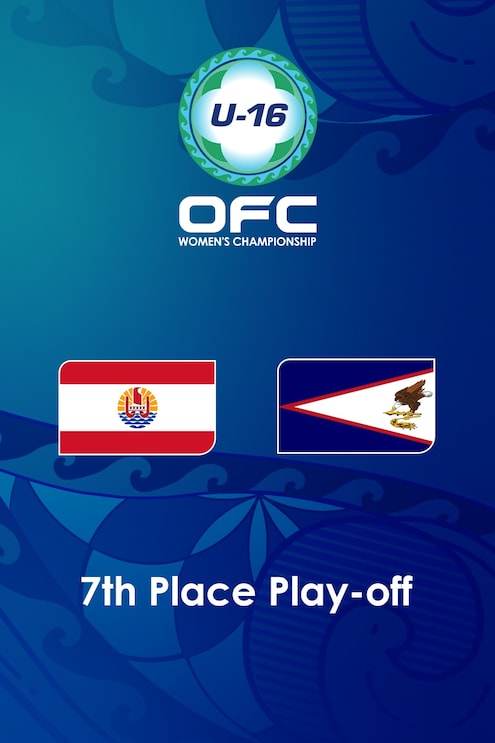 Tahiti vs Samoa Estadounidense | Final 7.º-8.º | Campeonato Femenino Sub-16 de la OFC 2025 | Partido completo